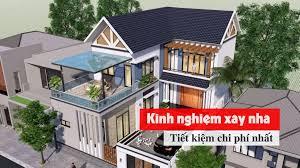 Kinh nghiệm xây nhà tiết kiệm