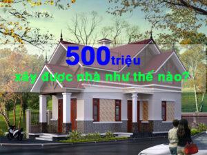 Xây Nhà Ở Quê 500 Triệu