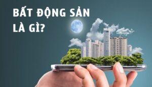 bất động sản là gì